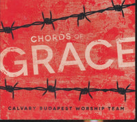 Calvary Budapest Worship Team: Chords Of Grace