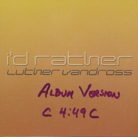 Luther Vandross: I'd Rather 3-Track Promo w/ Writing on Artwork