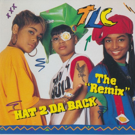 TLC: Hat 2 Da Back The "Remix" 3-Track - NeverDieMedia