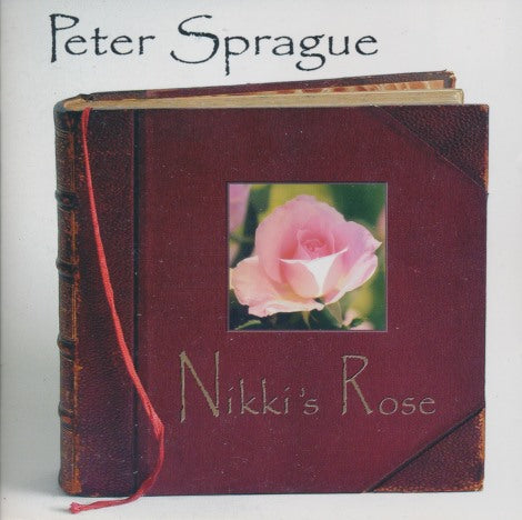 Peter Sprague: Nikki's Rose