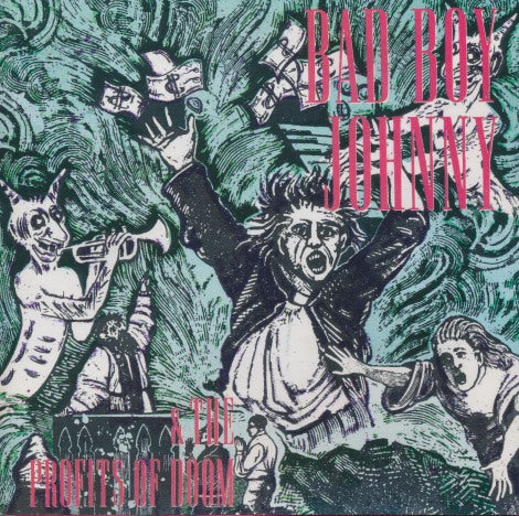 Bad Boy Johnny & The Profits Of Doom: Bad Boy Johnny & The Profits Of Doom