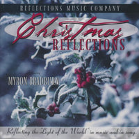 Myron Bradburn: Christmas Reflections