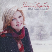 Shannon Wexelberg: Love Came For Me - NeverDieMedia