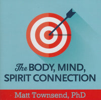 The Body, Mind, Spirit Connection