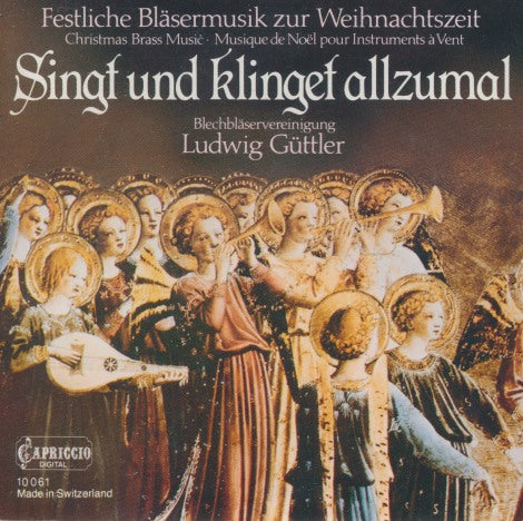 Blechblaservereinigung Ludwig Guttler: Singt Und Klinget Allzumal