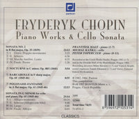 Fryderyk Chopin: Piano Works & Cello Sonata