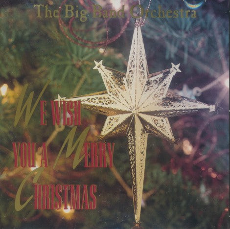 The Big Band Orchestra: We Wish You A Merry Christmas
