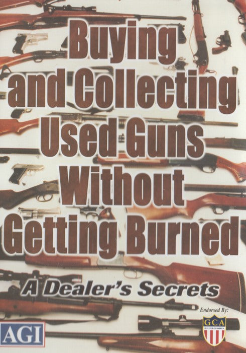 Buying And Collecting Used Guns Without Getting Burned: A Dealer's Secrets
