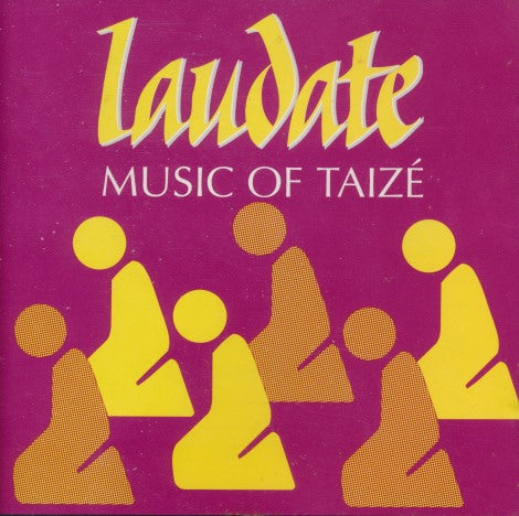 Laudate: Music Of Taize