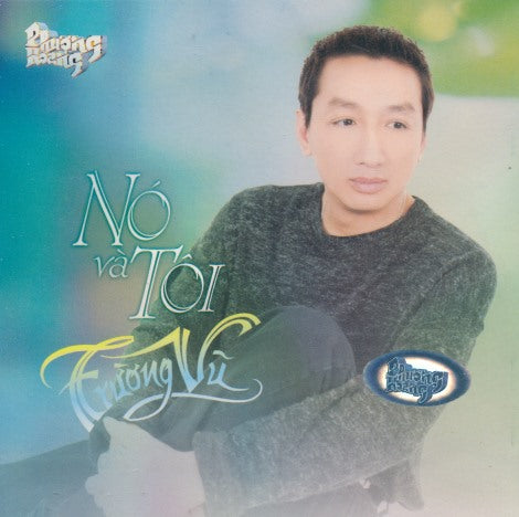 Truong Vu: No Va Toi