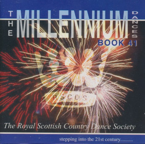 The Royal Scottish Country Dance Society: The Millennium Dances Book 41