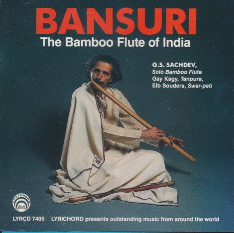 G.S. Sachdev: Bansuri: The Bamboo Flute Of India