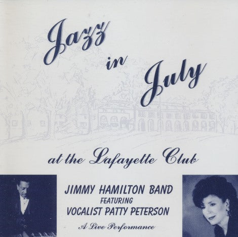 Jimmy Hamilton Band: Jazz In July At The Lafayette Club