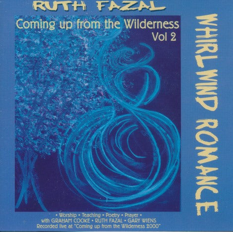Ruth Fazal: Coming Up From The Wilderness Vol. 2