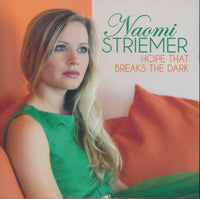 Naomi Striemer: Hope That Breaks The Dark