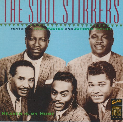 The Soul Stirrers: Heaven Is My Home