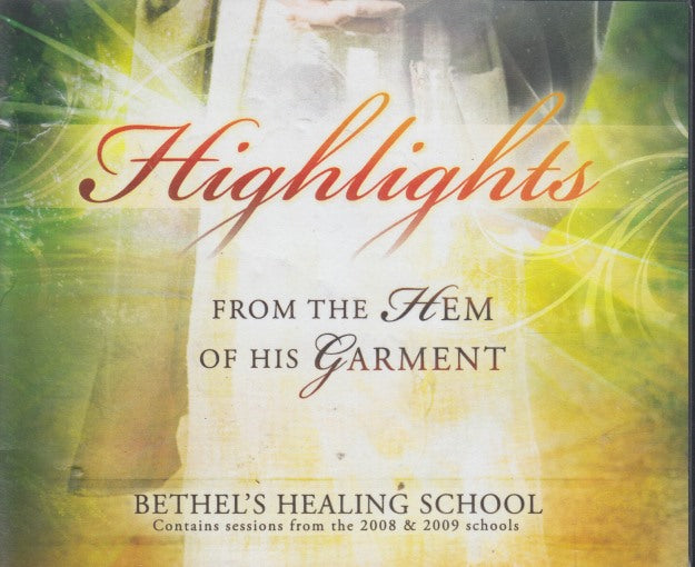 Highlights From The Hem Of His Garment: Bethel's Healing School 9-Disc Set