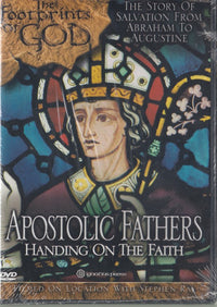 The Footprints Of God: Apostolic Fathers: Handing On The Faith