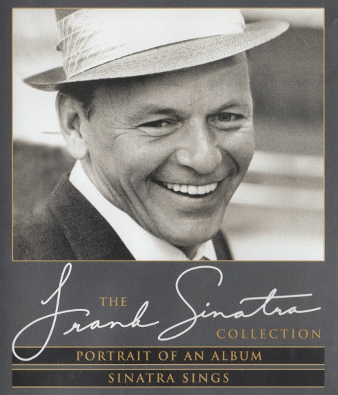 The Frank Sinatra Collection: Portrait Of An Album / Sinatra Sings