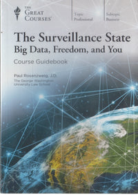 The Great Courses: The Surveillance State: Big Data, Freedom, And You 4-Disc Set w/ Course GuideBook