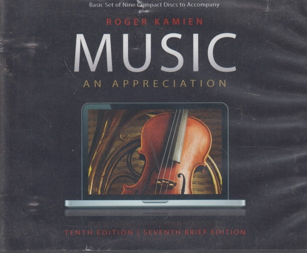 Music: An Appreciation Tenth Edition / Seventh Brief Edition 9-Disc Set