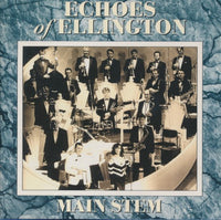 Echoes Of Ellington: Main Stem