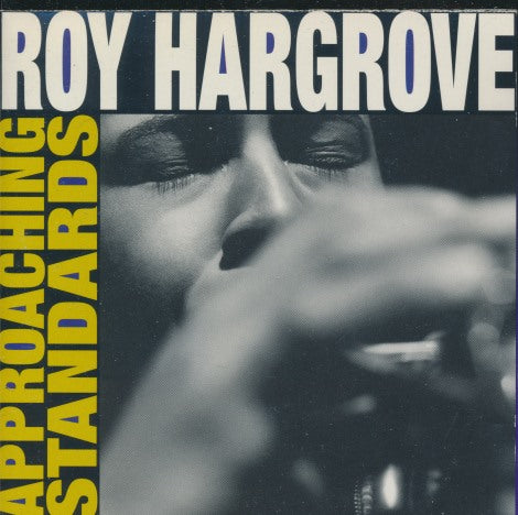 Roy Hargrove: Approaching Standards