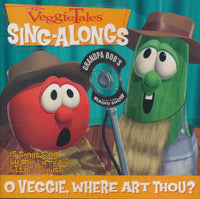 VeggieTales: Sing-Alongs: O Veggie, Where Art Thou?