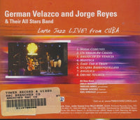German Velazco And Jorge Reyes & Their All Stars Band: Latin Jazz LIVE! From CUBA