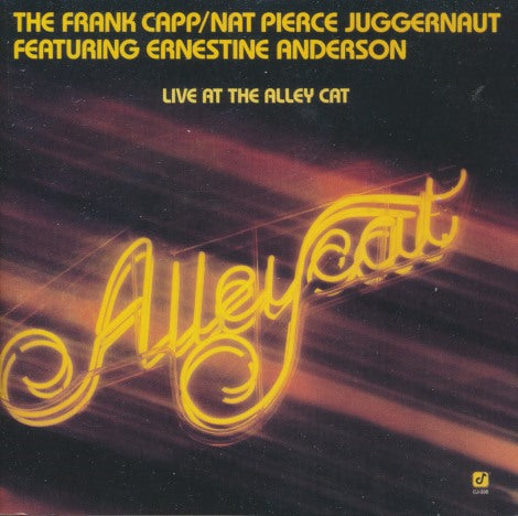 The Frank Capp / Nat Pierce Juggernaut Featuring Ernestine Anderson: Live At The Alley Cat Germany