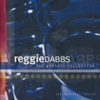 Reggie Dabbs: The Worship Collection