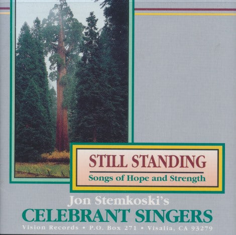 Jon Stemkoski's Celebrant Singers: Still Standing: Songs Of Hope And Strength