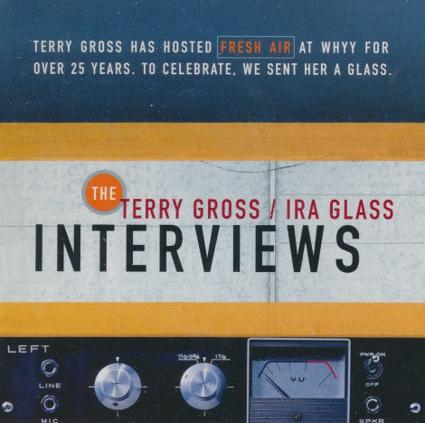 The Terry Gross / Ira Glass Interviews