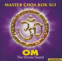 Master Choa Kok Sui: Om The Divine Sound