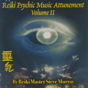 Steve Murray: Reiki Psychic Music Attunement Volume II