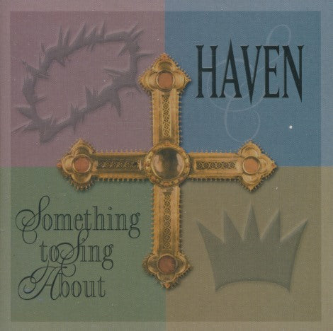 Haven: Something To Sing About