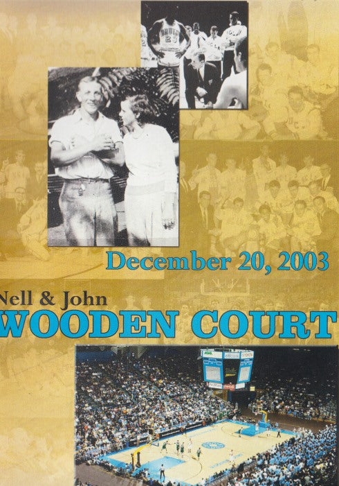 Nell & John Wooden Court: December 20, 2003: The Legacy Of Nell & John Wooden