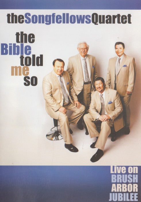 The Songfellows Quartet: The Bible Told Me So