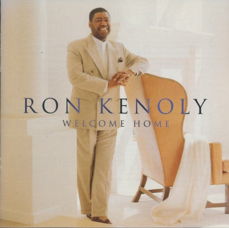 Ron Kenoly: Welcome Home