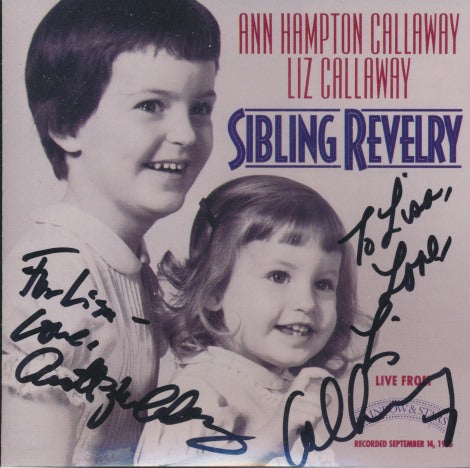 Ann Hampton Callaway & Liz Callaway: Sibling Revelry Signed