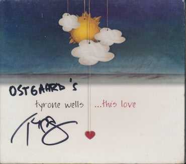 Tyrone Wells: ...This Love Signed