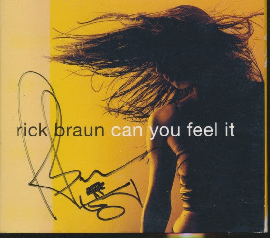 Rick Braun: Can You Feel It Signed