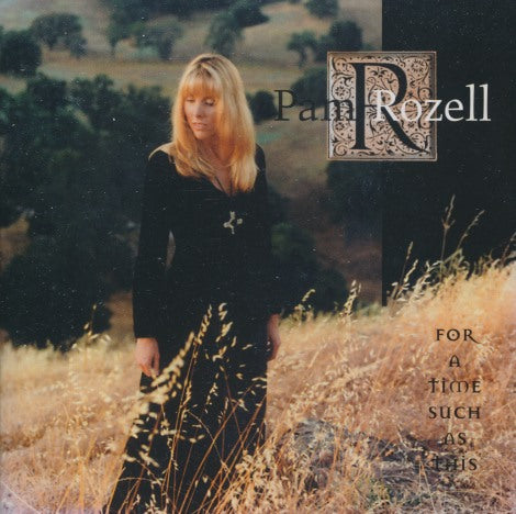 Pam Rozell: For A Time Such As This