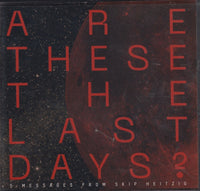Are These The Last Days?: 5 Messages From Skip Heitzig 5-Disc Set