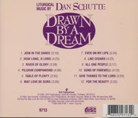 Dan Schutte: Drawn By A Dream