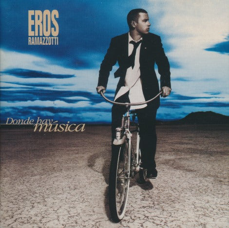 Eros Ramazzotti: Donde Hay Musica