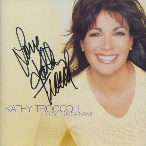 Kathy Troccoli: Love Has A Name Signed