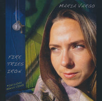Maria Vargo: Fire Tries Iron Signed