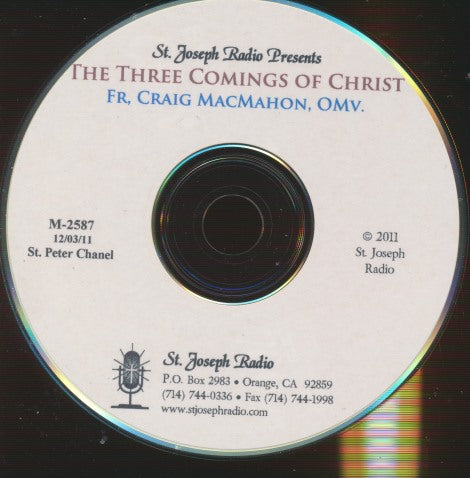 St. Joseph Radio: The Three Comings Of Christ w/ No Artwork