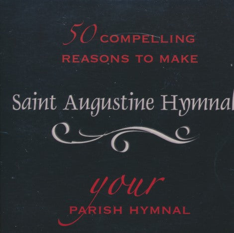 Saint Augustine Hymnal: 50 Compelling Reasons